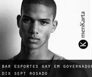 Bar Esportes Gay em Governador Dix-Sept Rosado