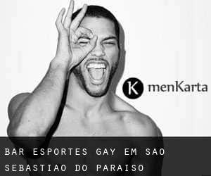 Bar Esportes Gay em São Sebastião do Paraíso