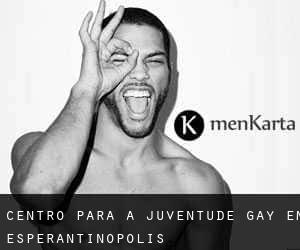 Centro para a juventude Gay em Esperantinópolis